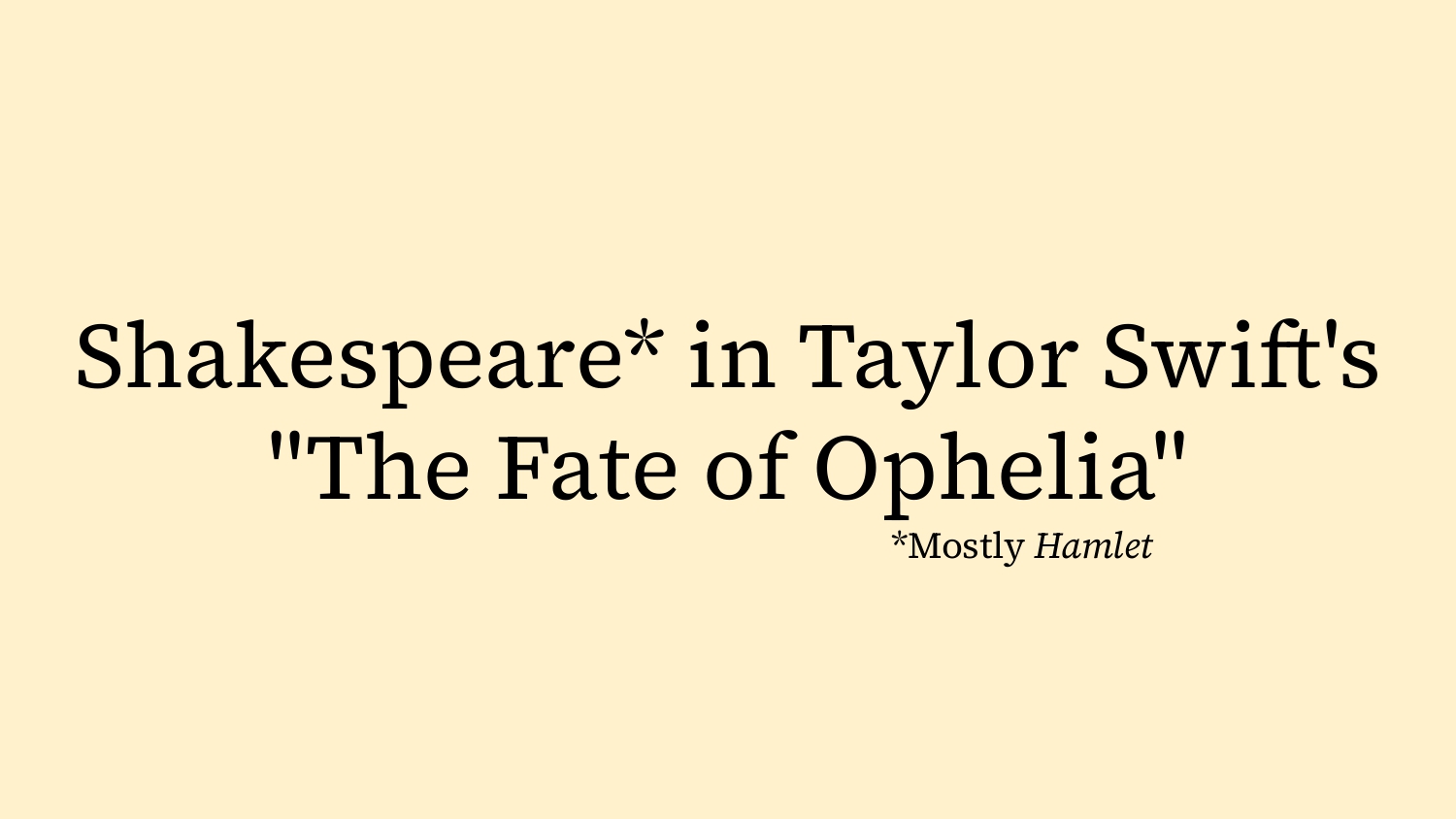 Shakespeare in Taylor Swift’s “The Fate of Ophelia”